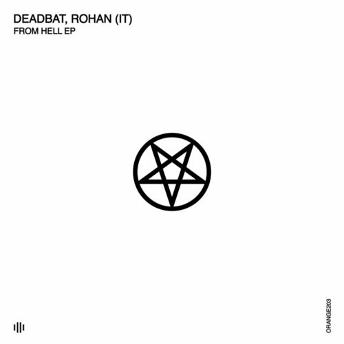 DeadBat & Rohan (IT) - From Hell [ORANGE203]